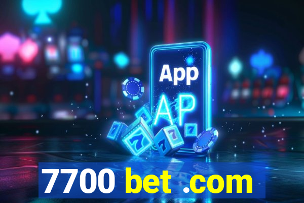 7700 bet .com